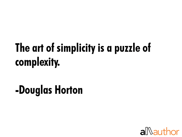 Douglas Horton - The art of simplicity is a puzzle of