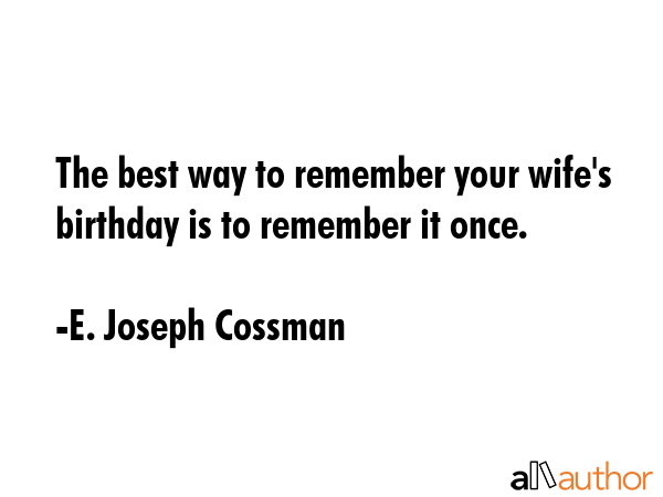 The best way to remember your wife\