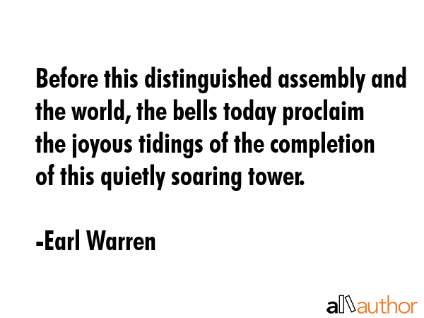 Before this distinguished assembly and the world, the bells today proclaim the joyous tidings of... - Earl Warren Quote GIF