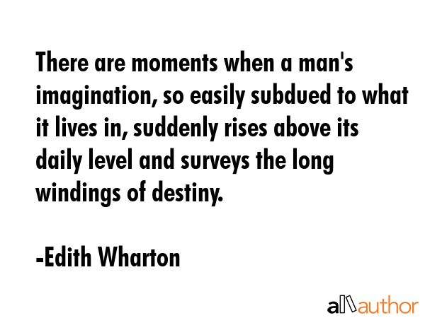 There are moments when a man\