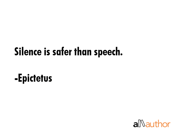Silence is safer than speech. - Epictetus Quote GIF