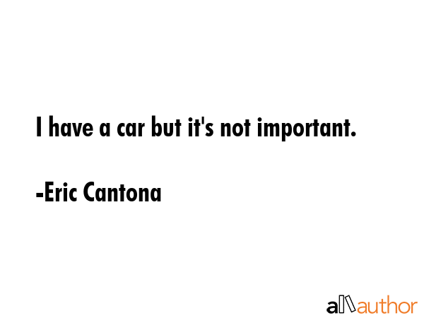 I have a car but it\