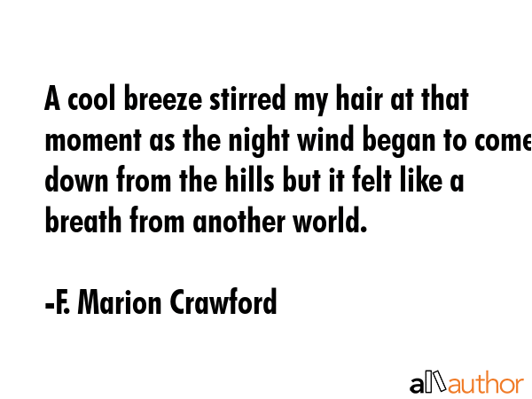 A cool breeze stirred my hair at that moment... - Quote A cool breeze stirred my hair at that moment... - Quote