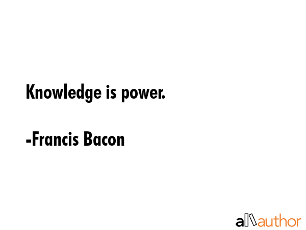 Knowledge is power. - Francis Bacon Quote GIF