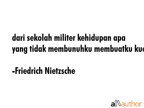 dari sekolah militer kehidupan apa yang tidak membunuhku membuatku kuat - Friedrich Nietzsche Quote GIF