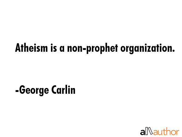atheist quotes george carlin