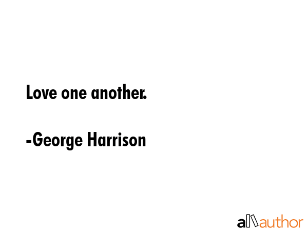 Love one another. - George Harrison Quote GIF