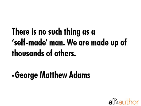 There is no such thing as a ‘self-made\