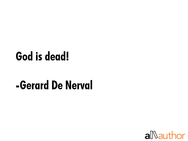 God is dead! - Gerard De Nerval Quote GIF