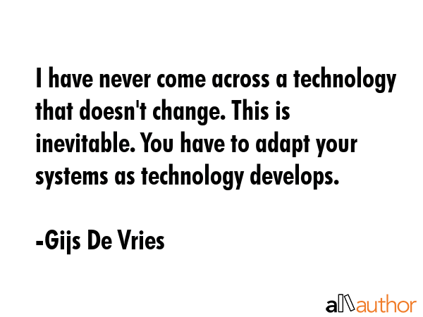 I have never come across a technology that doesn\