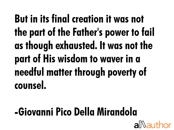 But in its final creation it was not the part of the Father\