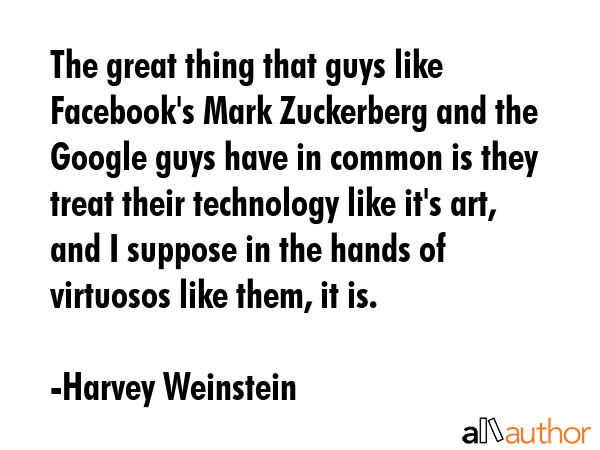 The great thing that guys like Facebook\