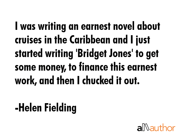 I was writing an earnest novel about cruises in the Caribbean and I just started writing \