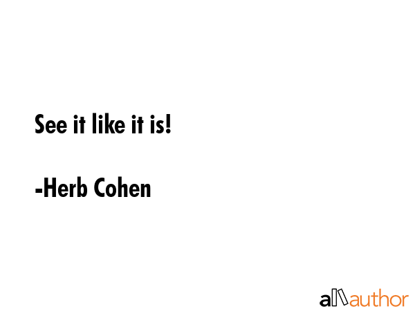 See it like it is! - Herb Cohen Quote GIF