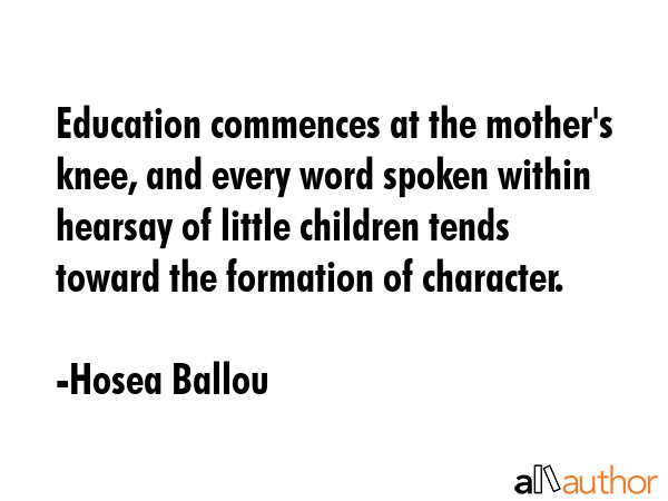 Education commences at the mother\