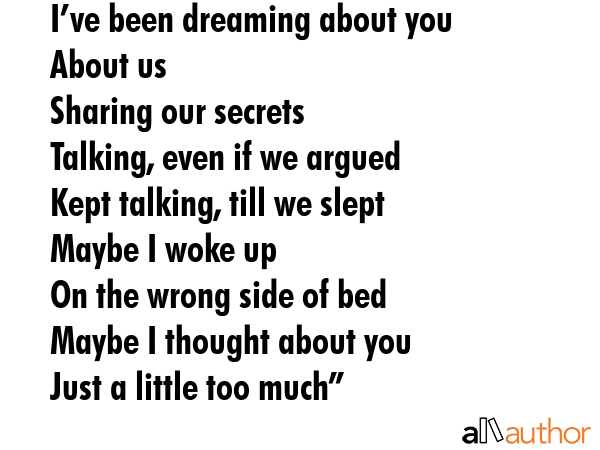 “Lately\nI’ve been dreaming about you\nAbout us\nSharing our secrets\nTalking, even if we... - Irum Zahra Quote GIF