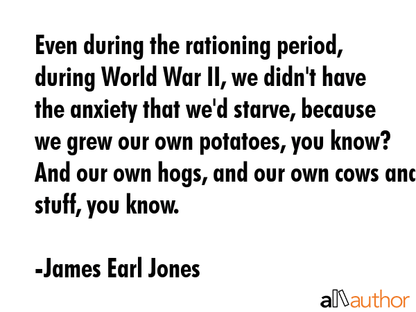 Even during the rationing period, during World War II, we didn\