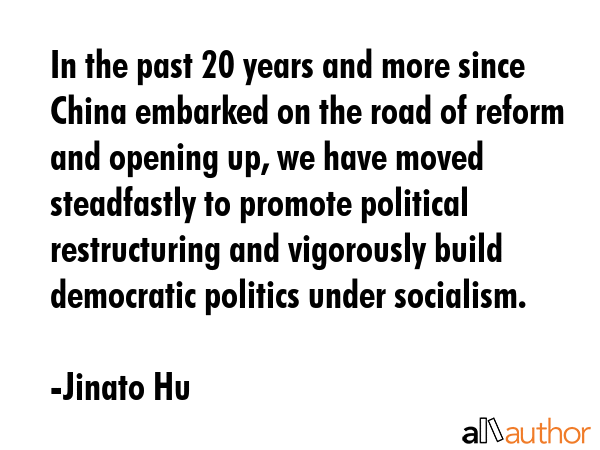 In the past 20 years and more since China embarked on the road of reform and opening up, we have... - Jinato Hu Quote GIF