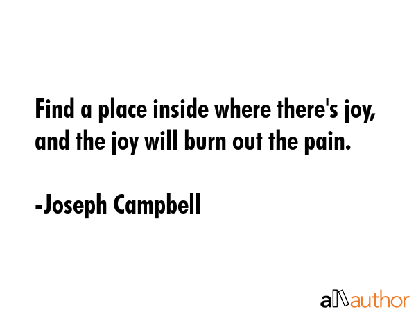 Find a place inside where there\