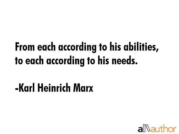 From each according to his abilities, to each according to his needs. - Karl Heinrich Marx Quote GIF