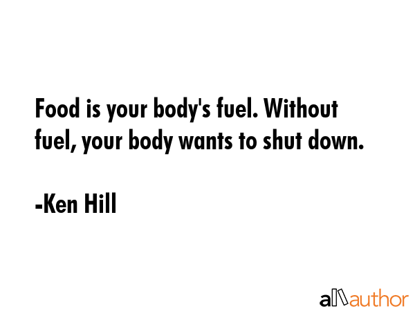 Food is your body\