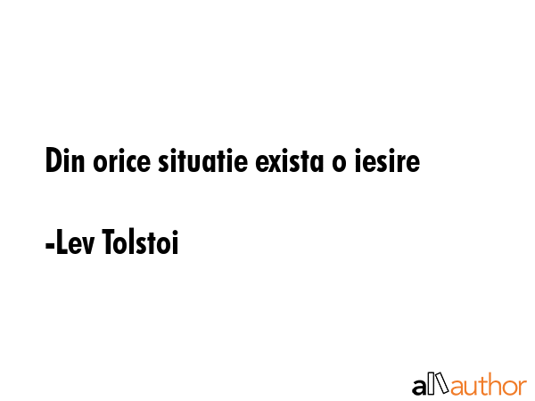 Din orice situatie exista o iesire - Lev Tolstoi Quote GIF