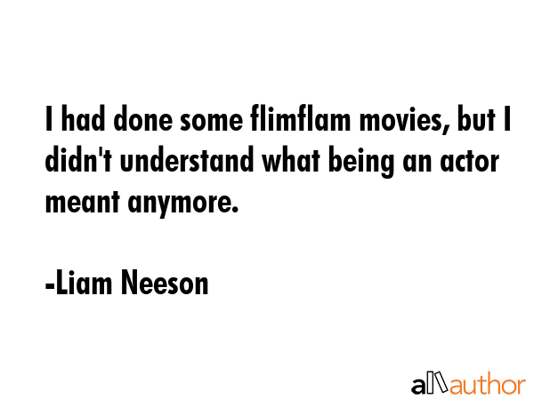 I had done some flimflam movies, but I didn\