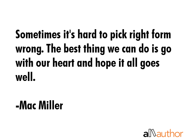 mac-miller-quote-sometimes-its-hard-to-p