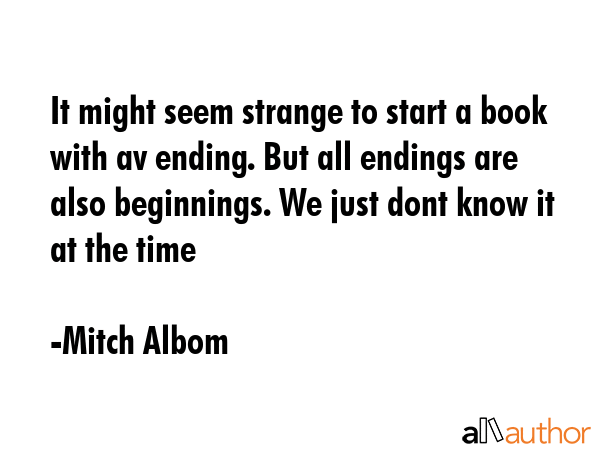 Quote by Mitch Albom: You have to start over.