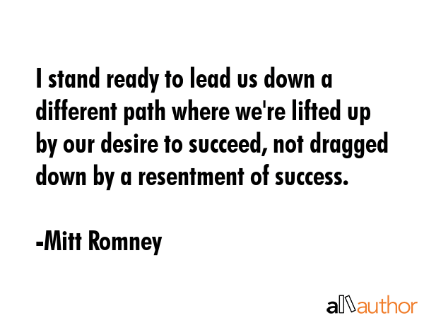 I stand ready to lead us down a different path where we\