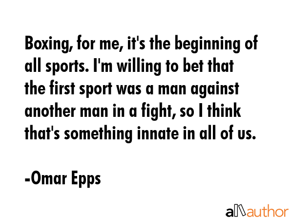 Boxing, for me, it\
