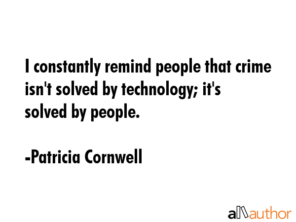 I constantly remind people that crime isn\