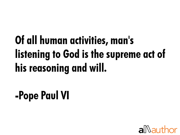 Of all human activities, man\