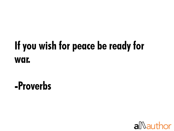 If you wish for peace be ready for war. - Proverbs Quote GIF