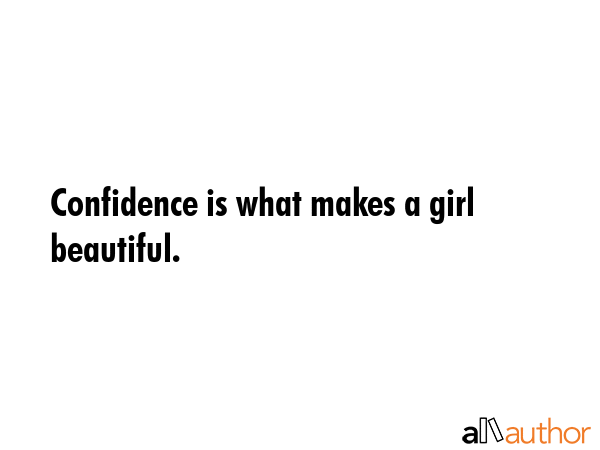 Confidence is what makes a girl beautiful. -  Quote GIF