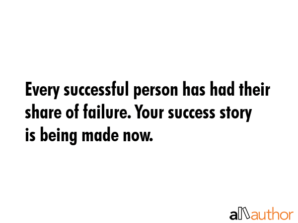 Every successful person has had their share of failure. Your success story is being made now. -  Quote GIF