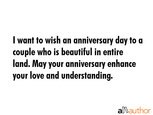 I want to wish an anniversary day to a couple who is beautiful in entire land. May your anniversary... -  Quote GIF