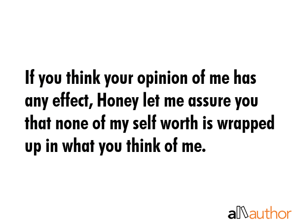 tell me what you think about me quotes