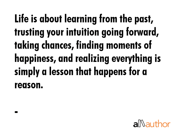 Learn from the past  Daily reflection, Favorite quotes, Learning