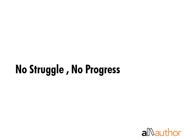 No Struggle , No Progress -  Quote GIF