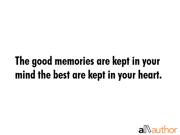 good memories quotes and sayings