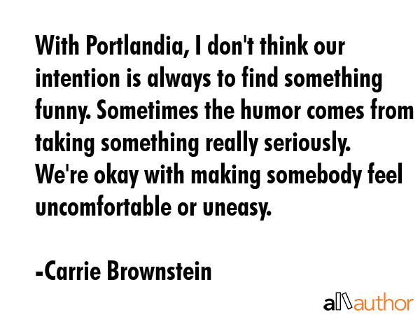 With Portlandia, I don\