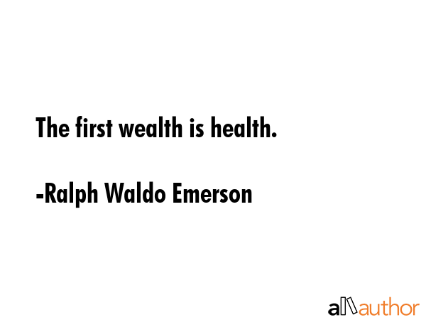 The first wealth is health. - Ralph Waldo Emerson Quote GIF