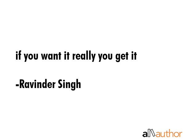 if you want it really you get it - Ravinder Singh Quote GIF