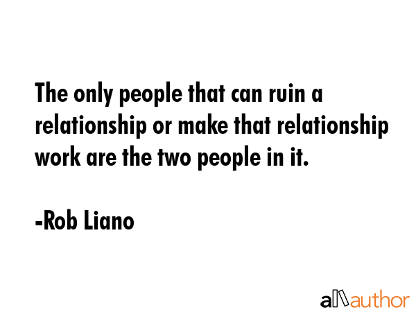 what makes a relationship work quotes