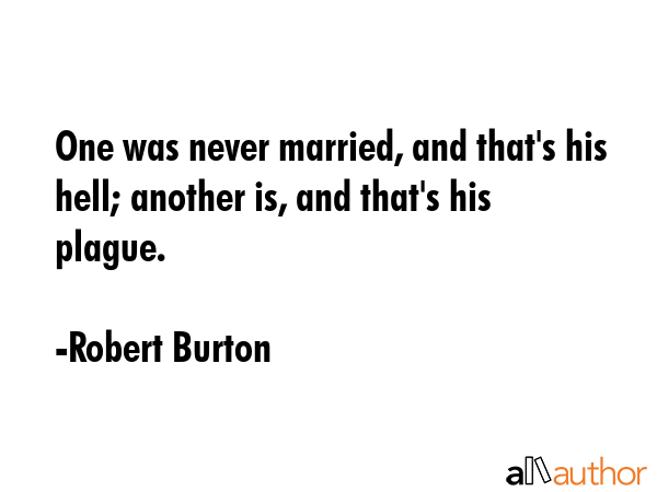 One was never married, and that\