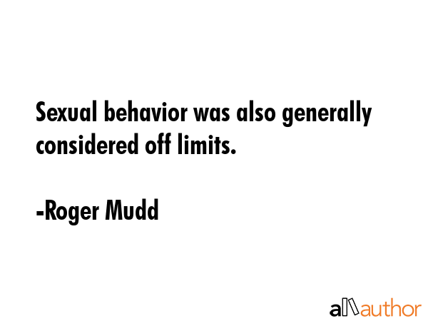 Sexual behavior was also generally considered off limits. - Roger Mudd Quote GIF