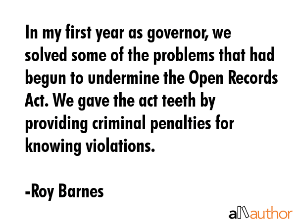 In my first year as governor, we solved some of the problems that had begun to undermine the Open... - Roy Barnes Quote GIF