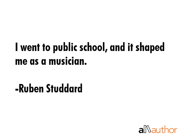 I went to public school, and it shaped me as a musician. - Ruben Studdard Quote GIF