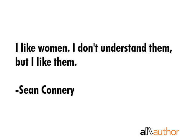 I like women. I don\